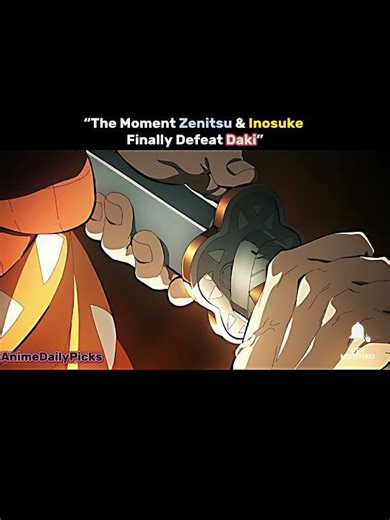 The Moment Zenitsu & Inosuke Finally Defeat Daki #demonslayer #tanjiro #shorts #anime #zenitsu