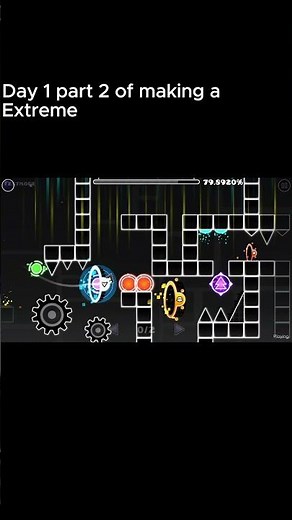 Day 1 Part 2 of making a extreme demon #extremedemon #gameplay #gaming #geometry_dash #geometrydash