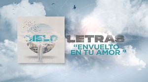 Corre a los brazos de amor de tu padre celestial y recibe ahí el remedio para tu alma. Disfruta “Envuelto en tu amor” de mi más reciente album “Cielo” | Lilly Goodman