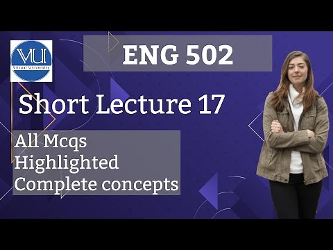 ENG502 Short Lecture 17 Introduction to Linguistics / Virtual University