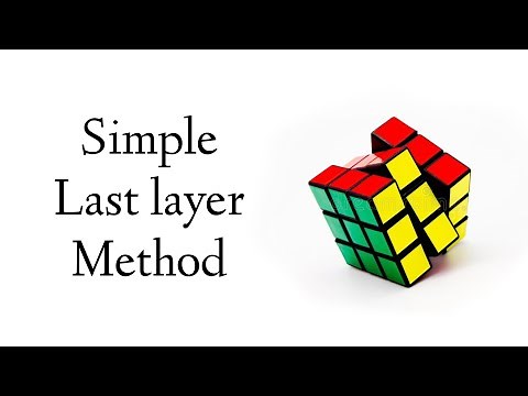 SIMPLEST RUBIK’S CUBE LAST LAYER METHOD