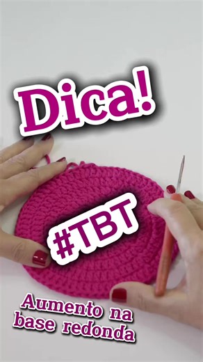 Dica Fundamental de Crochê: Aumento da Base Redonda
