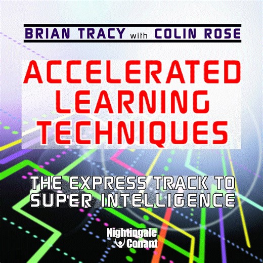 Accelerated Learning Techniques Digital Download: The Express Track to