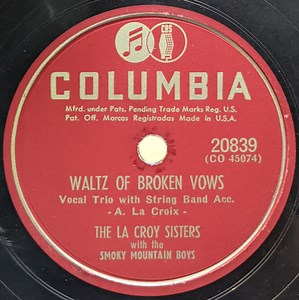 The La Croy Sisters With The Smoky Mountain Boys - Waltz Of The Wind / Waltz Of Broken Vows