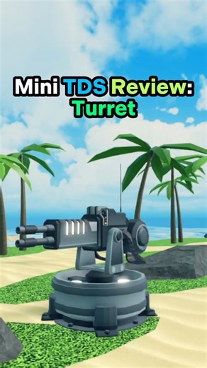 Mini TDS Review: Turret
