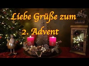 Liebe Grüße zum 2.Advent🎄🎁 Adventsgrüße🎄 Ich wünsche dir einen schönen zweiten Advent🎄