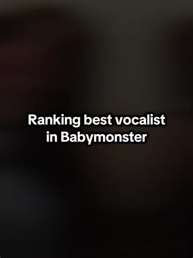 Ranking the Best Vocalists in BABYMONSTER