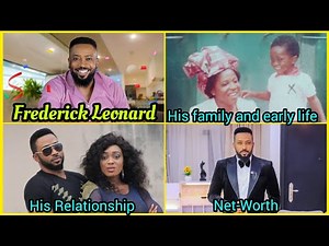 Frederick Leonard's Life Facts You Probably Don't Know| Lifestyle Nollywood Actor Frederick Leonard