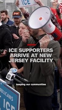 ICE supporters arrive at New Jersey facility