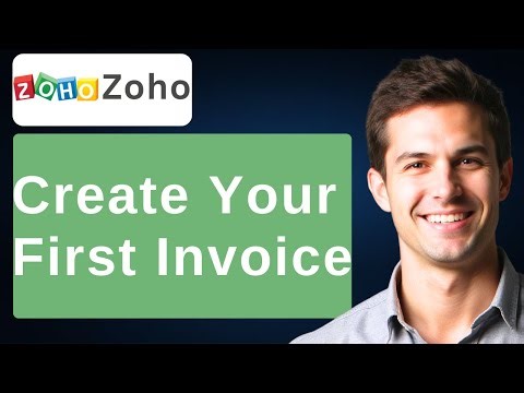 Zoho Invoice: How To Create Your First Invoice [2025 Guide]