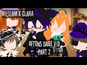 Afton Family Dare video // William x Clara // Gacha life / Gacha club // Part 2 // 600+ sub special