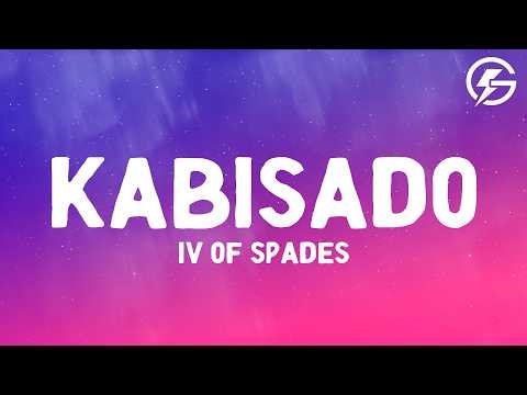IV OF SPADES - Kabisado (Lyrics)