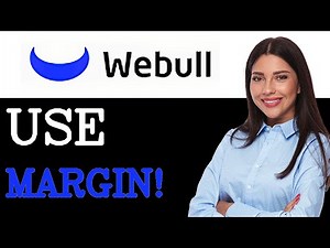 How To Use Margin On Webull (2025)