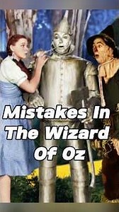 Did You Catch These Crazy Mistakes In The Wizard Of Oz? #celebrity