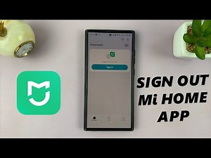 How To Log Out Of Xiaomi Mi Home App