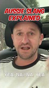 Aussie Slang Explained - "Yea, Na"