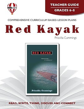 Red Kayak Novel Units® Teacher Guide Novel Study