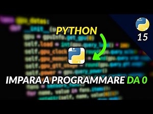 CORSO PROGRAMMAZIONE PYTHON DA 0 – Gli ITERABILI - LEZIONE 15