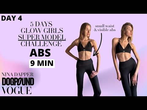 Super Model Workout Challenge Day 4 ABS - Vogue X Dogpound X Nina Dapper - Glow Girls