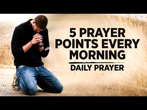 A Beautiful Morning Prayer To Bless You | 5 Prayer Points to Start Your Day