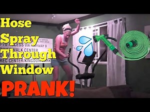 HOSE SPRAY THROUGH WINDOW PRANK - Top Boyfriend and Girlfriend Pranks