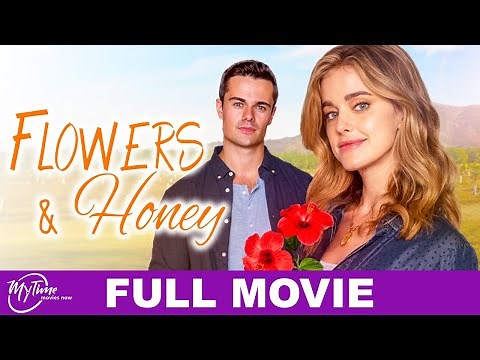 Flowers and Honey | Full Romance Movie | Ashley Newbrough, Ian Michaels | ‪@MyTimeMoviesNow‬