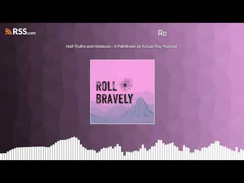 Half-Truths and Holdouts - A Pathfinder 2e Actual Play Podcast
