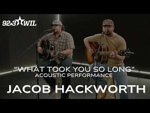 JACOB HACKWORTH "What Took You So Long" | Acoustic Performance