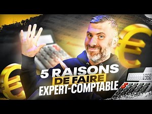 Devenir Expert Comptable : Voici 5 Raisons d'y Aller (Si vous ne tardez pas, ça va être le 🔥)