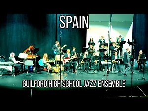 Spain (Chick Corea) - High School Jazz Ensemble
