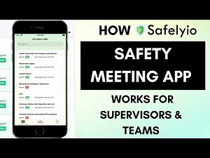 Safety Meeting App: How Safelyio’s Safety Meeting Software Works For Supervisors & Teams