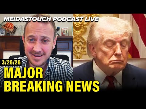 LIVE: MeidasTouch RESPONDS to MAJOR BREAKING NEWS - 3/26/26