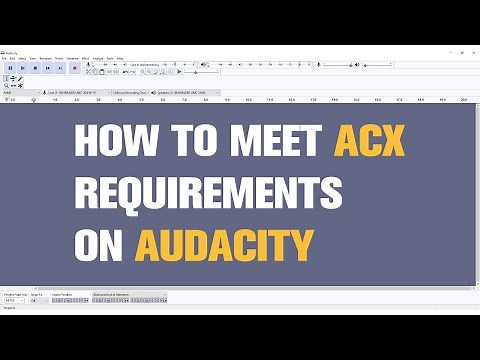 How to Meet ACX Check Requirements on Audacity | Quick Guide