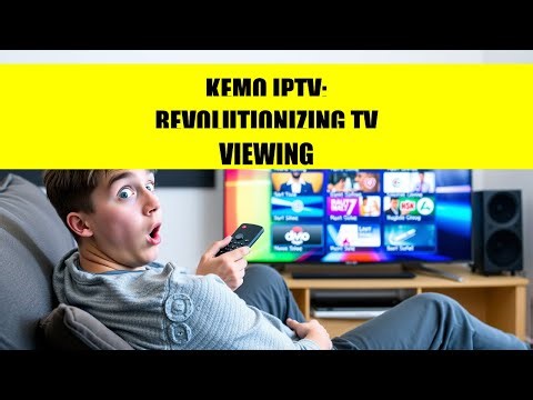 Kemo IPTV: Revolutionizing TV Viewing