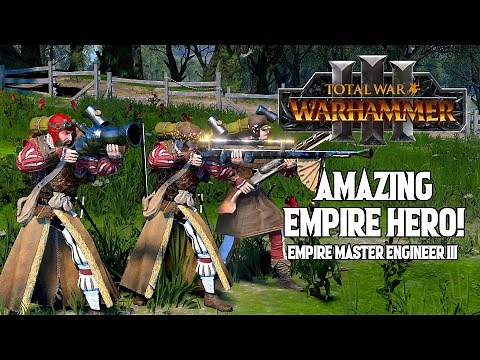 Engineer Hero for the Empire! - Empire Master Engineer III Mod overview - Total War: Warhammer 3