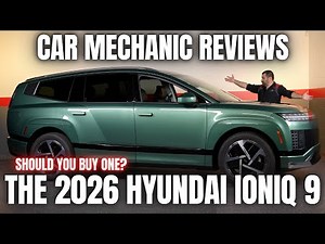 Should You Buy a 2026 Hyundai Ioniq 9? Thorough Review By A Mechanic