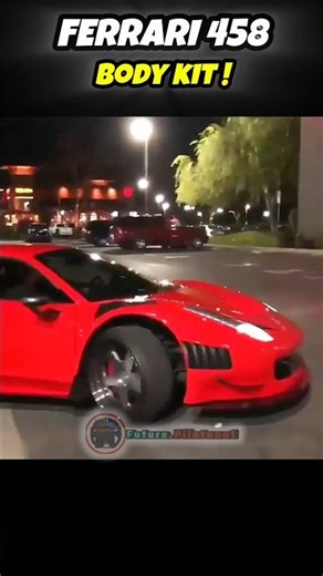 FERRARI 458 BODY KIT😎🔥#ferrari #ferrari458 #carros #carro #edit #shorts #car