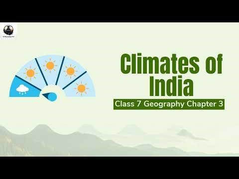 Climates of India Full Chapter Explained | Class 7 SST Chapter 3 Detailed Notes | NCERT Podcast Hub