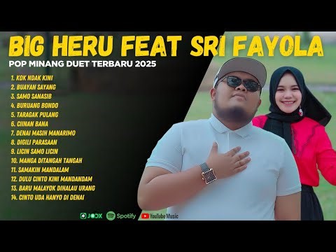 BIGHERU FEAT SRI FAYOLA FULL ALBUM | Lagu Duet Pop Minang Terbaru 2025 Paling Menyentuh