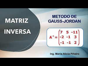 Matrices (parte 3: Inversa por Método de Gauss Jordan)