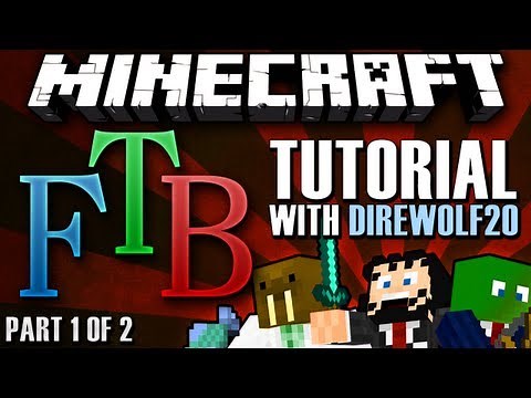 Minecraft Feed The Beast - Tutorial w/ Direwolf20 [Part 1 of 2]