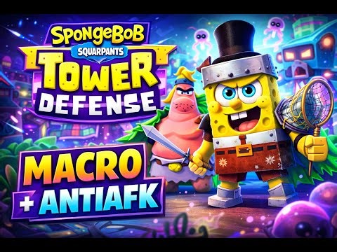 Spongebob Tower Defense - Macro + AntiAFK (Fast Bucks) **Working**