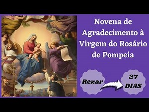 Novena of Thanksgiving to Our Lady of the Rosary of Pompeii