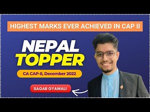 Meet CA CAP II Topper | December 2022 Exam | Sagar Gyawali | Highest Marks Ever in CAP II
