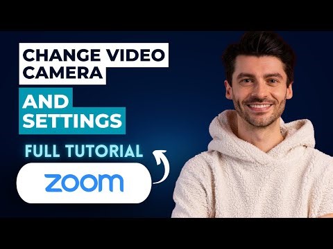 How to Change Video Camera and Settings in Zoom [2025 Guide]