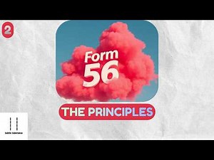 Form 56, The Notice, The Fiduciary, The Trust, The Courthouse, and The Labor Preview