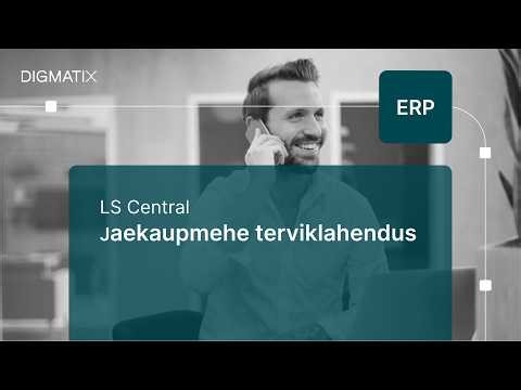 LS Central – jaekaupmehe terviklahendus