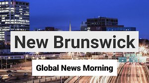 Global News Morning New Brunswick: November 30
