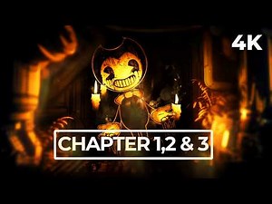BENDY AND THE INK MACHINE THE FULL GAMEPLAY WALKTHROUGH /NO COMMENTARY【CHAPTER 1, 2 & 3】4K UHD 60FPS