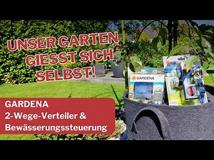 Gardena Select Bewässerungssteuerung - Unboxing, Installation & erster Test